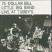 75 Dollar Bill Little Big Band Live At Tubby's US 2-LP vinyl record set (Double LP Album) GY10-3