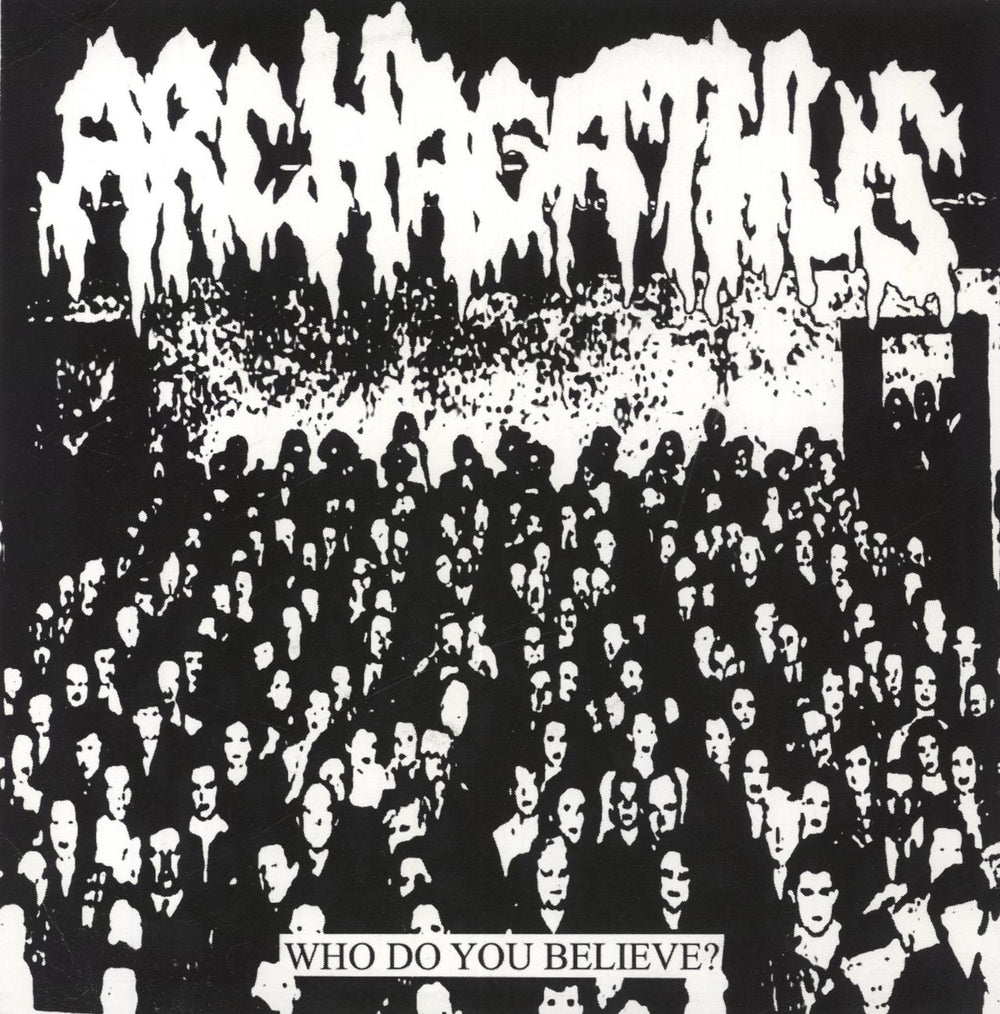 Archagathus Trasgression / Who Do You Believe? US 7" vinyl single (7 inch record / 45)