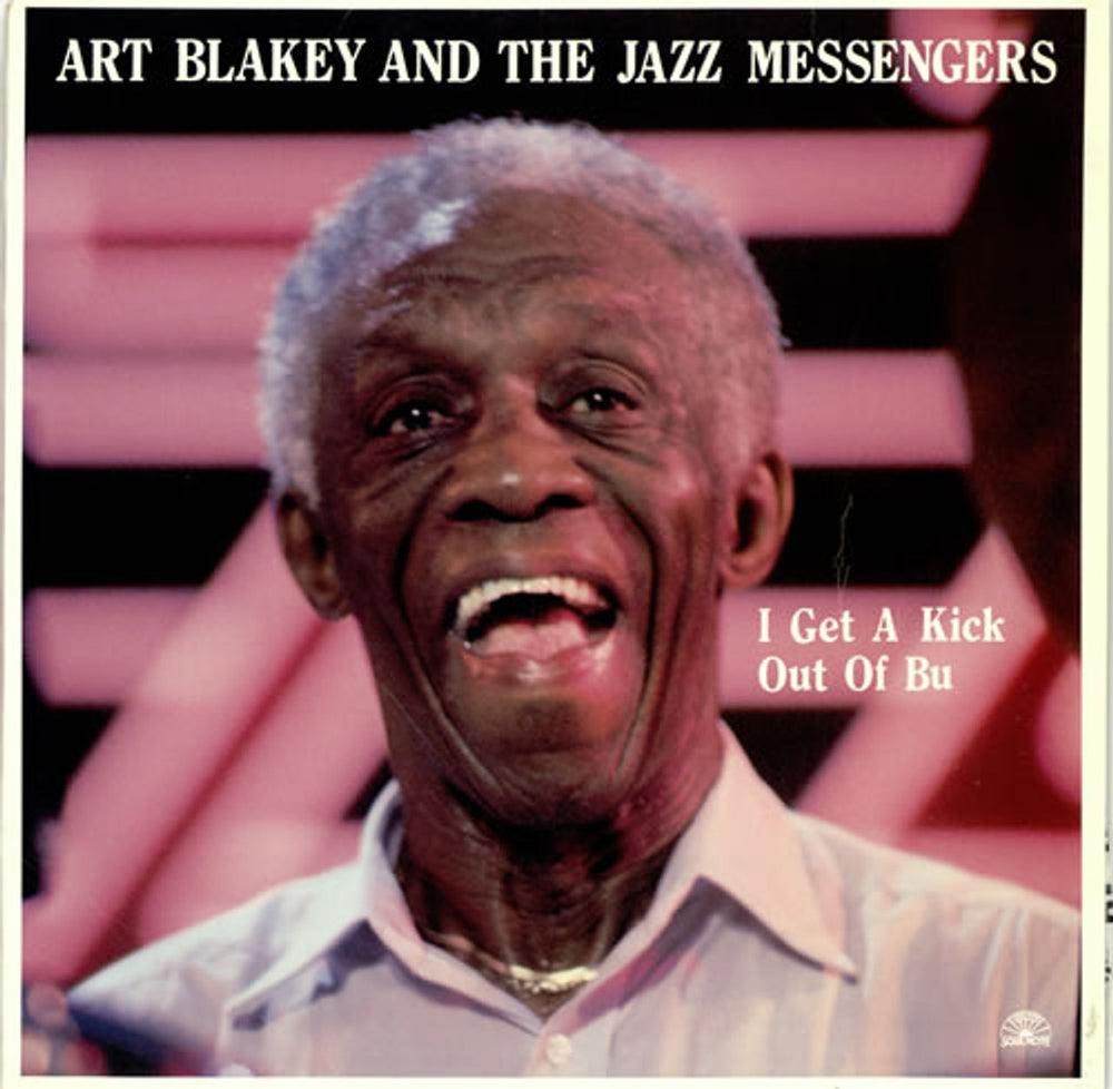 Art Blakey & The Jazz Messengers I Get A Kick Out Of Bu Italian vinyl LP album (LP record) 121155-1