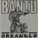 Bantu Urbanglo UK 12" vinyl single (12 inch record / Maxi-single) 12FUMA001
