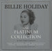 Billie Holiday The Platinum Collection - White Vinyl UK 3-LP vinyl record set (Triple LP Album) NOT3LP241