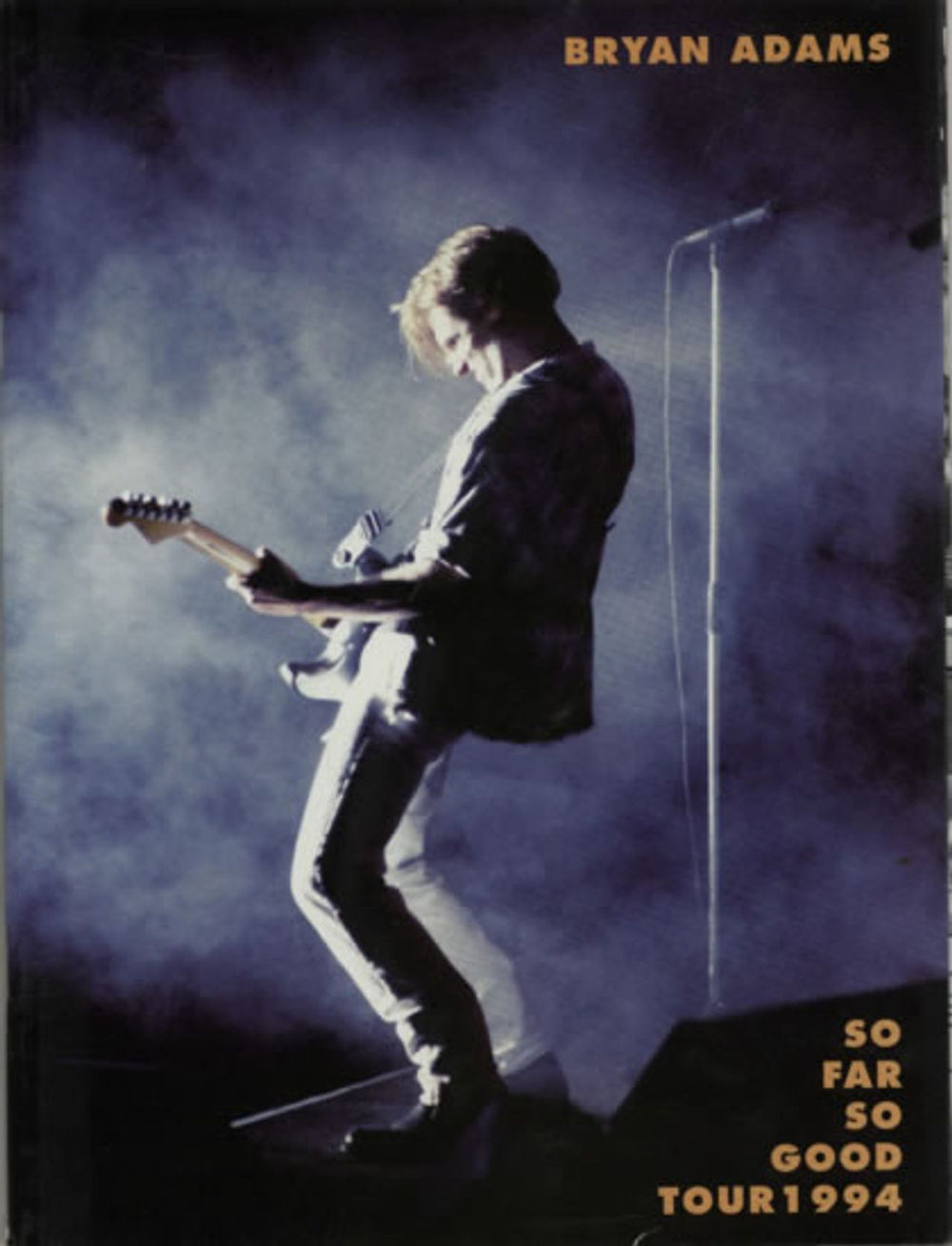 Bryan Adams So Far So Good Tour 1994 + Ticket stubs UK tour programme TOUR PROGRAMME