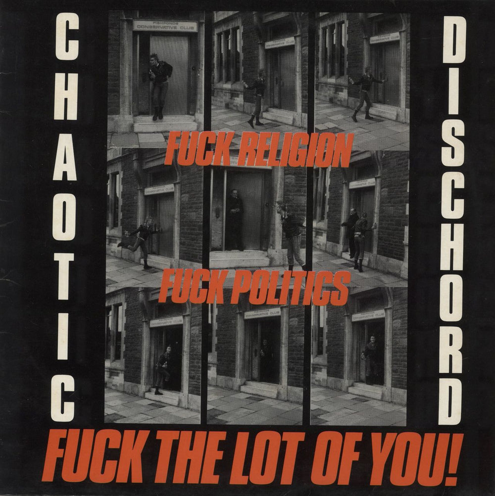 Chaotic Dischord Fuck Religion, Fuck Politics, Fuck The Lot Of You! - EX UK vinyl LP album (LP record) CITY004