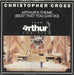 Christopher Cross Arthur's Theme (Best That You Can Do) - P/S UK 7" vinyl single (7 inch record / 45) K17847