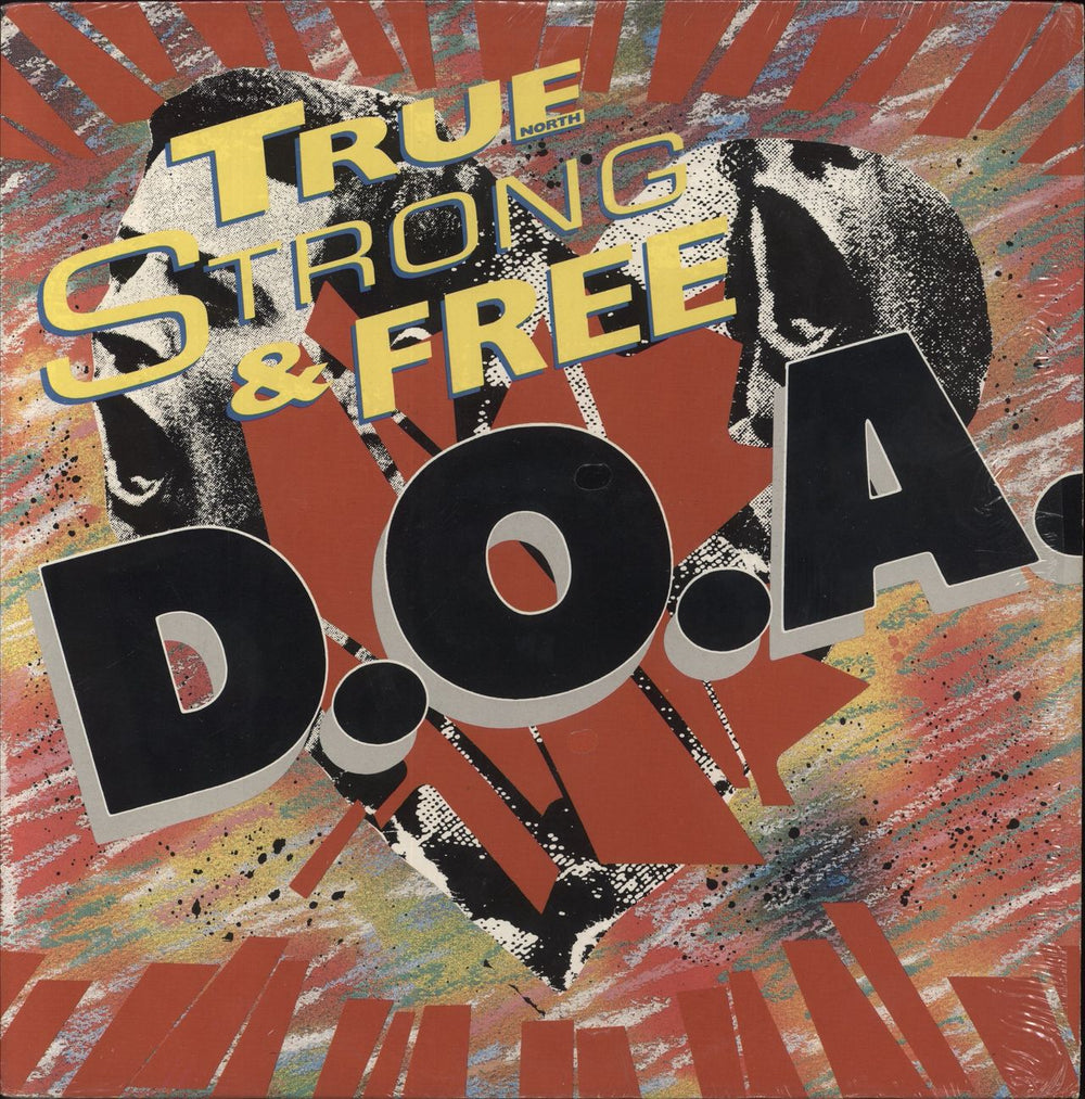 D.O.A. True (North) Strong & Free US vinyl LP album (LP record) PRO-1228