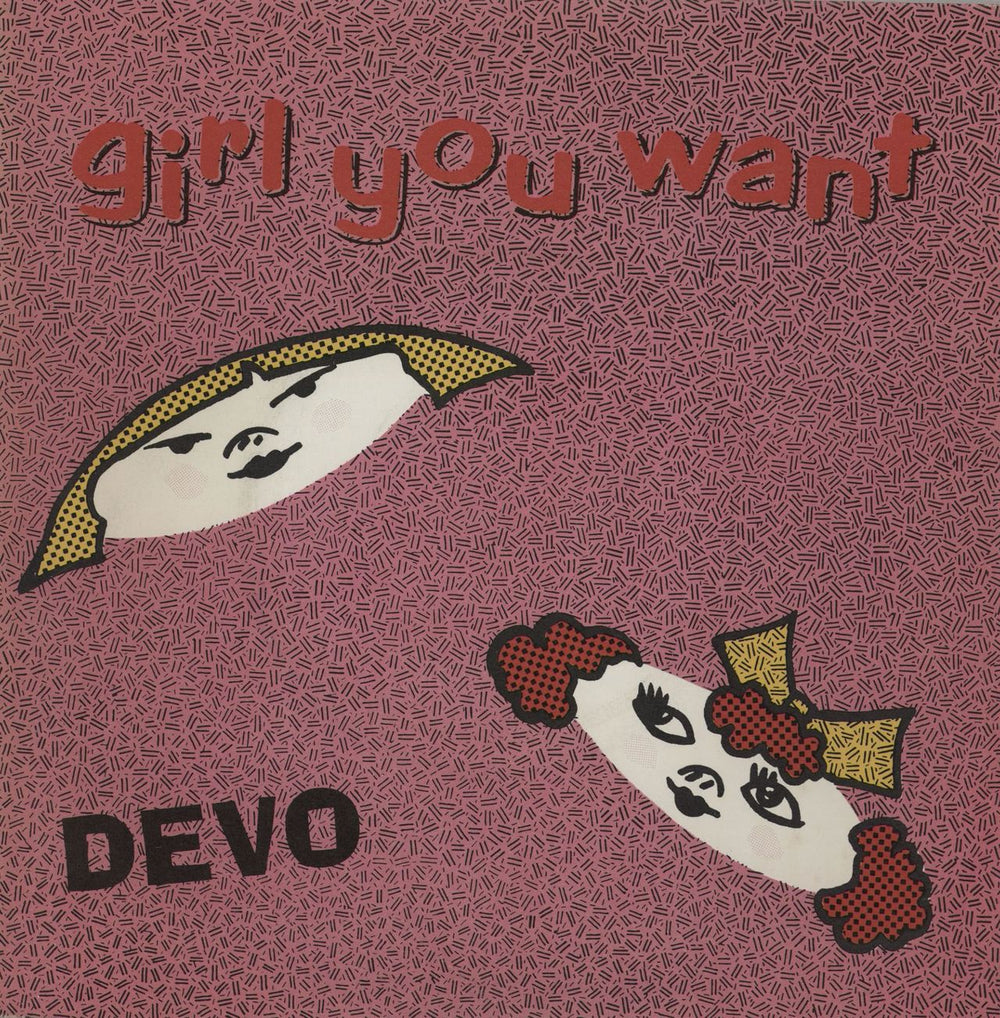 Devo Girl You Want UK 7" vinyl single (7 inch record / 45) VS350