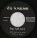 Die Kreuzen Big Bad Days US 7" vinyl single (7 inch record / 45) 28S07BI840400