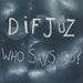Dif Juz Who Says So? UK vinyl LP album (LP record) RFM24
