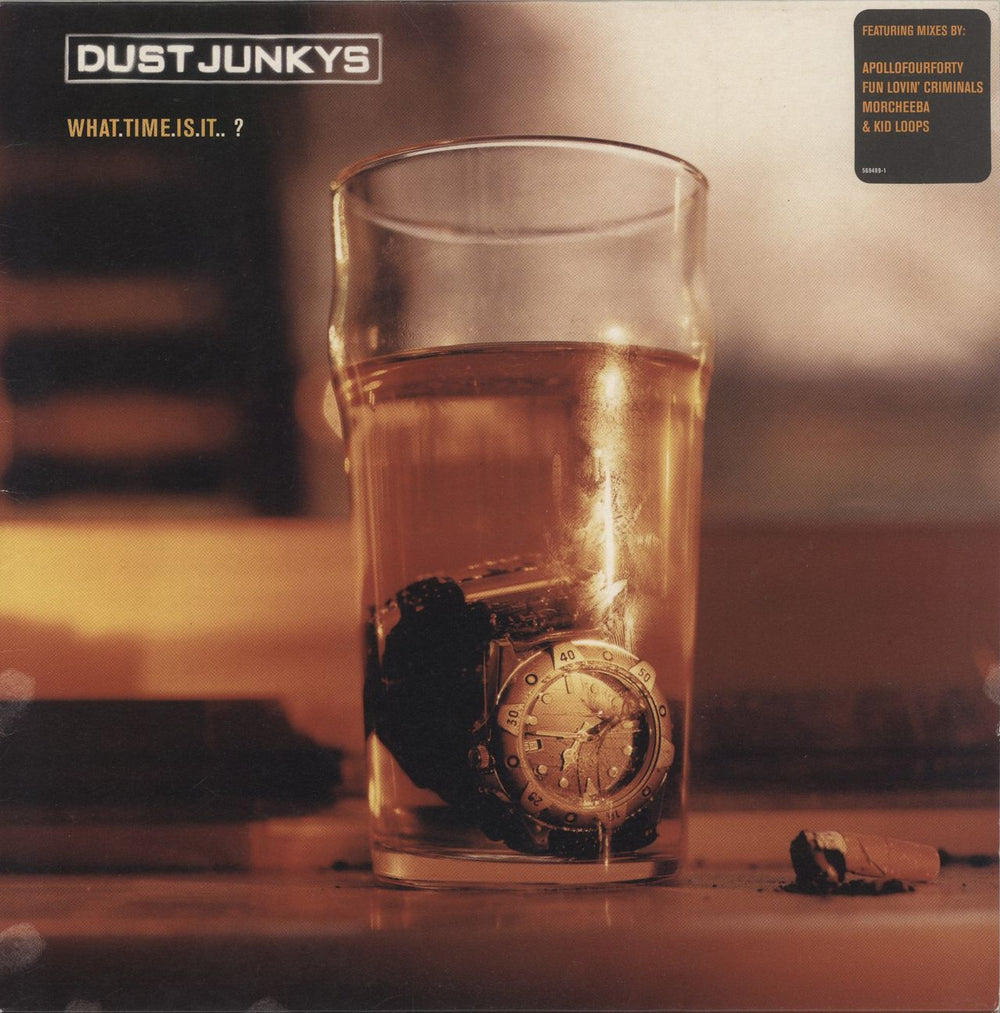 Dust Junkys What time Is It? UK 12" vinyl single (12 inch record / Maxi-single) 569489-1