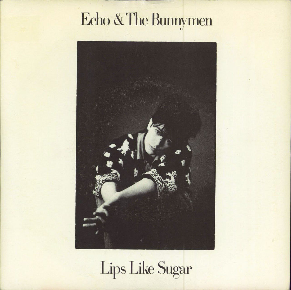 Echo & The Bunnymen Lips Like Sugar UK 7" vinyl single (7 inch record / 45) YZ144