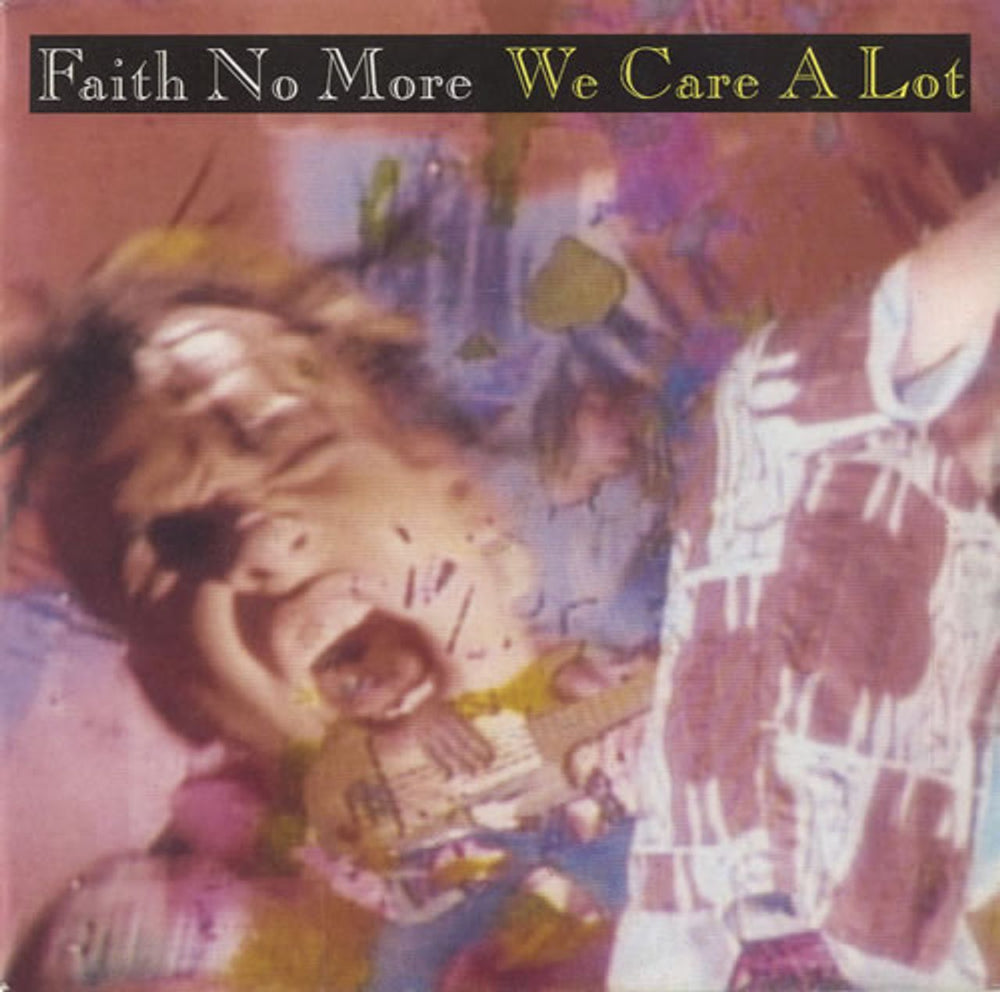 Faith No More We Care A Lot UK 7" vinyl single (7 inch record / 45) LASH17