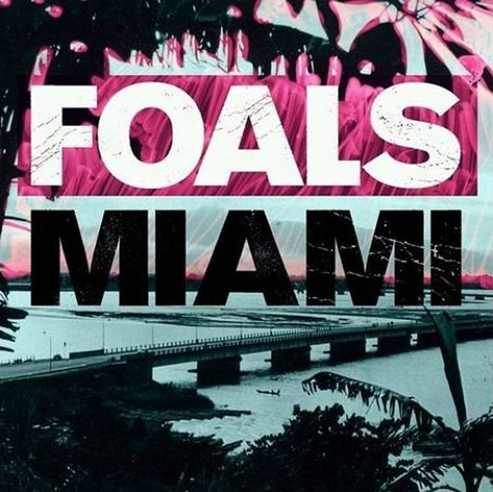 Foals Miami UK 7" vinyl single (7 inch record / 45) WEA473