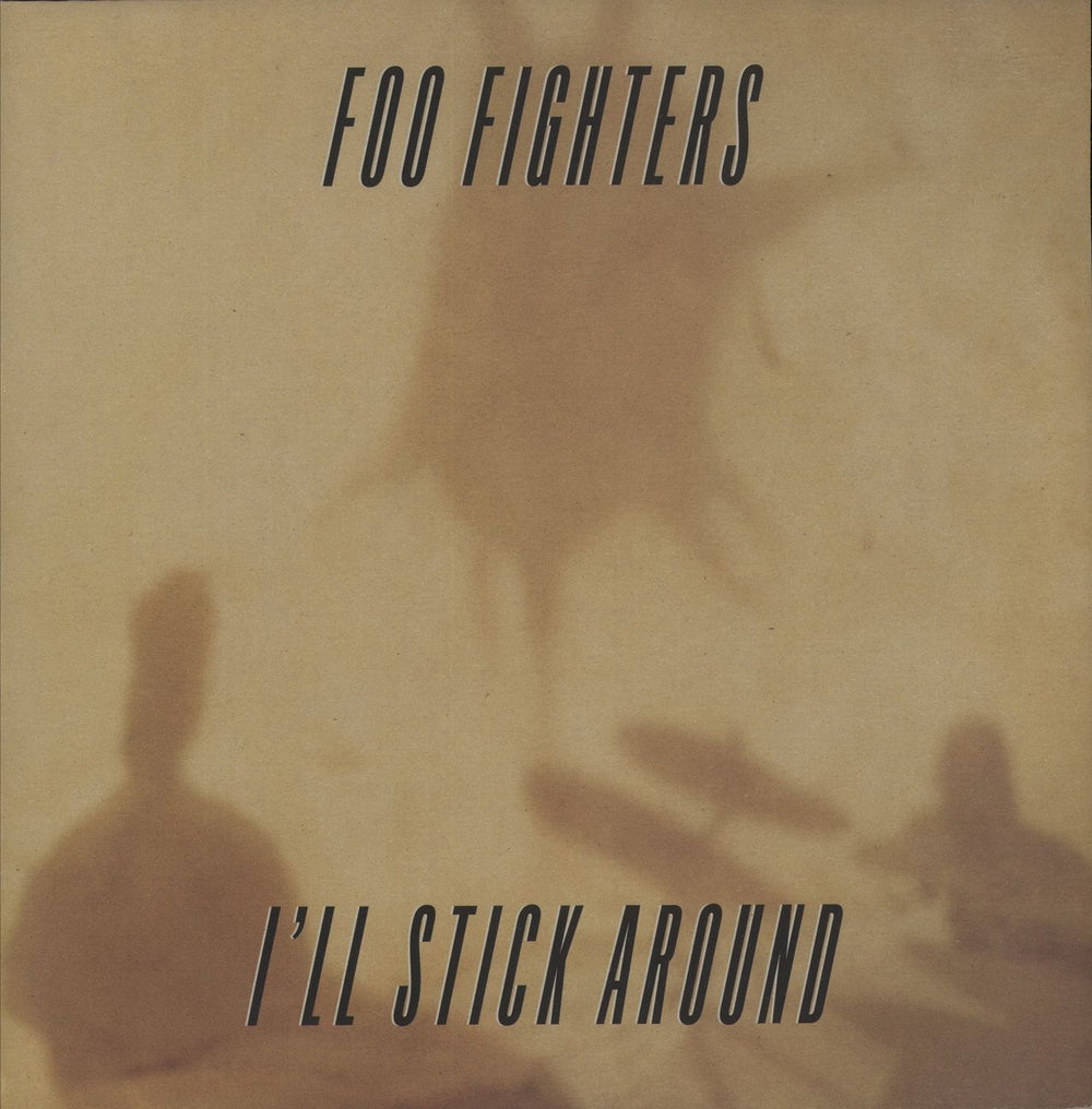Foo Fighters I'll Stick Around - EX UK 12" vinyl single (12 inch record / Maxi-single) 12CL757