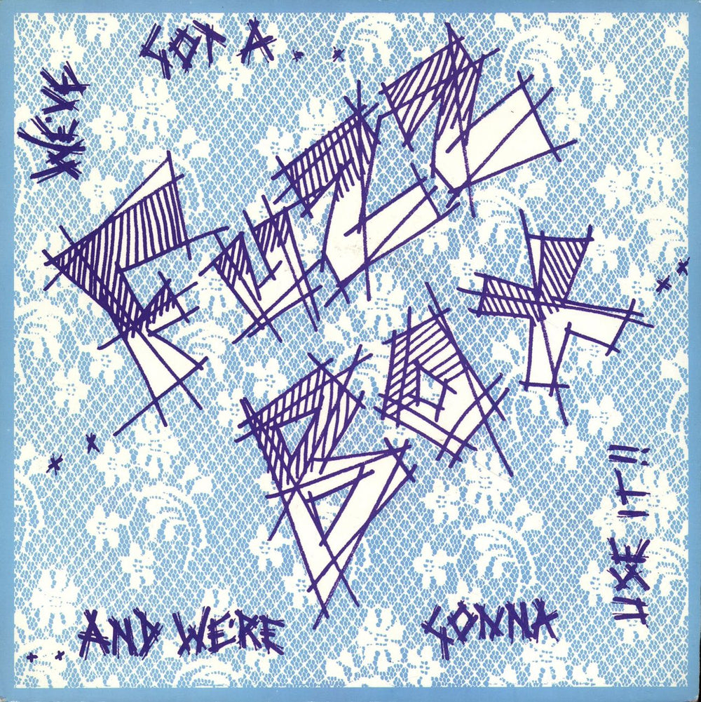 Fuzzbox We've Got A Fuzzbox And We're Gonna Use It - Blue sleeve UK 7" vinyl single (7 inch record / 45) UGH11