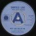 Garfield Love Next Time You See Me - A label UK 7" vinyl single (7 inch record / 45) 7HX07NE840528