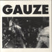 Gauze Gauze - White Vinyl US 7" vinyl single (7 inch record / 45) PRANK009