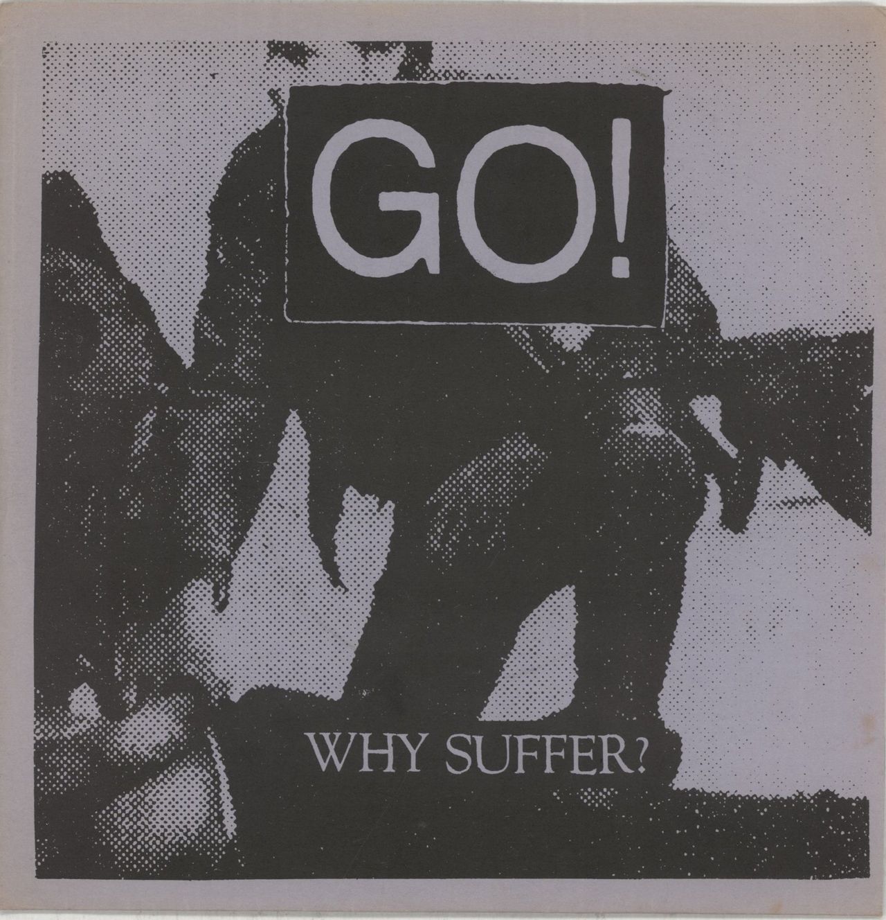 Go Why Suffer? US 7" vinyl single (7 inch record / 45)