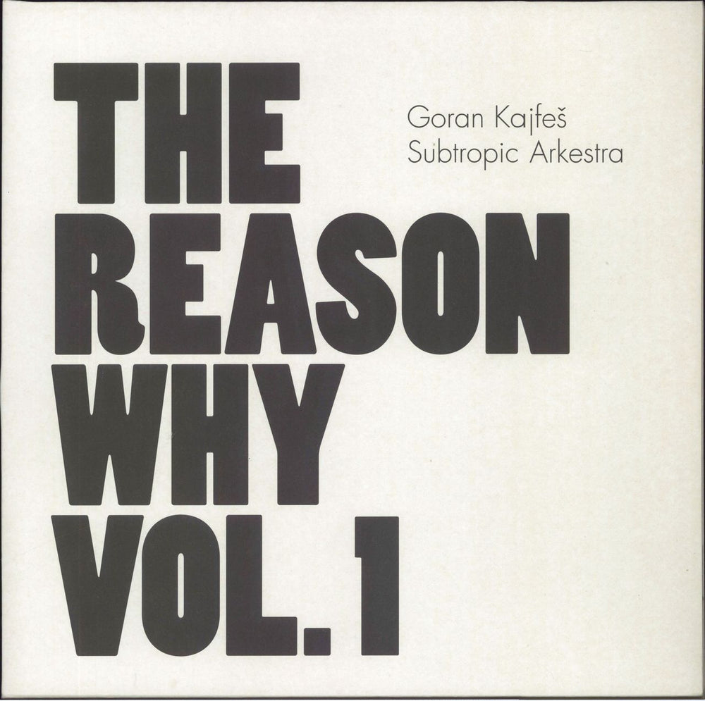 Goran Kajfeš Subtropic Arkestra The Reason Why Vol. 1 UK vinyl LP album (LP record) HEAD015