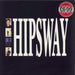 Hipsway Hipsway UK vinyl LP album (LP record) MERH85