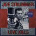 Joe Strummer Love Kills (Extended Mix) - stickered p/s UK 12" vinyl single (12 inch record / Maxi-single) TA7244