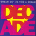 Love Decade Dream On (Is This A Dream) UK 7" vinyl single (7 inch record / 45) GLOBE100