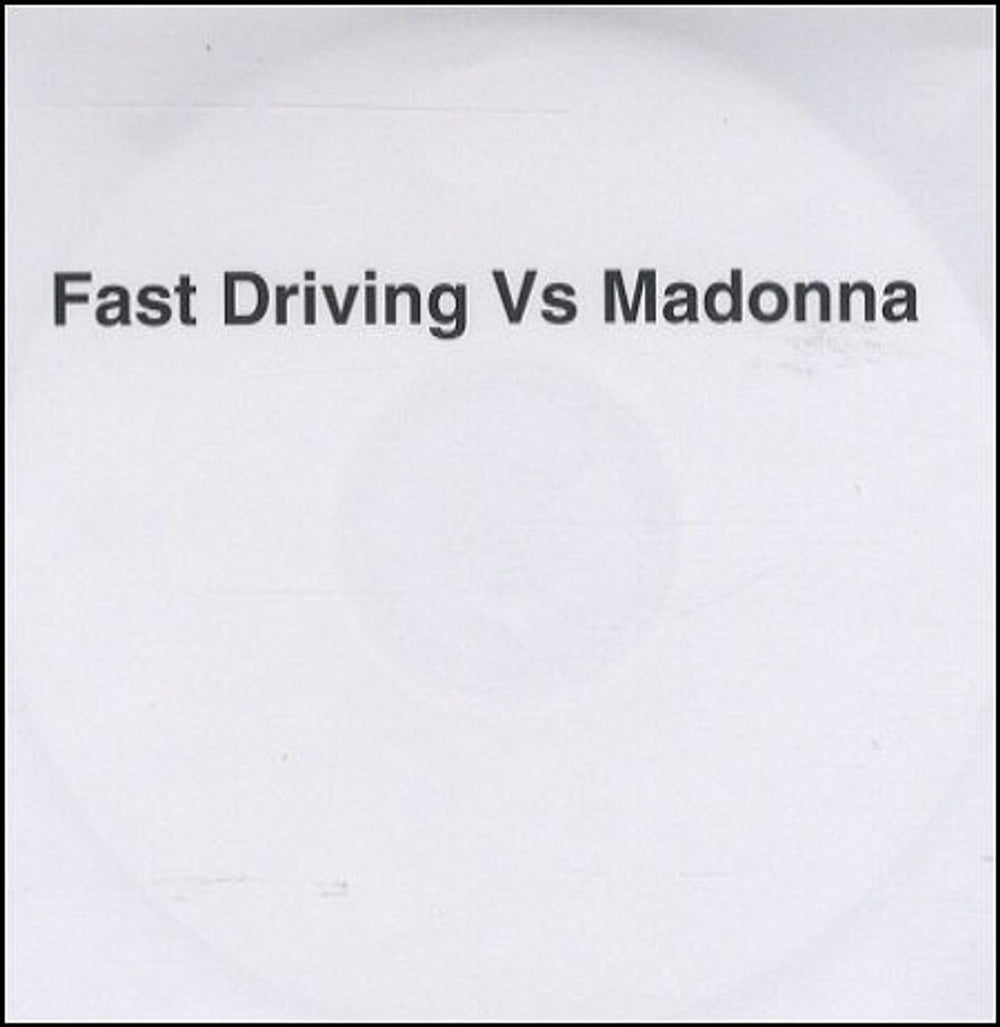 Madonna Fast Driving Vs Madonna UK Promo CD-R acetate CD ACETATE