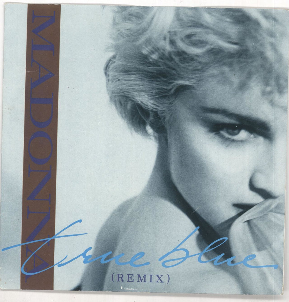 Madonna True Blue - Silver Injection + Glossy Sleeve UK 7" vinyl single (7 inch record / 45) W8550