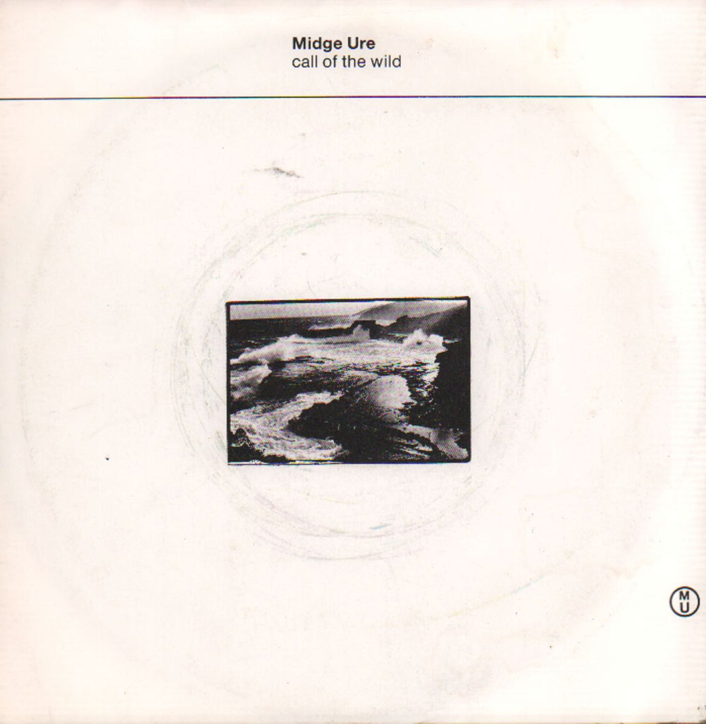 Midge Ure Call Of The Wild UK 7" vinyl single (7 inch record / 45) URE4