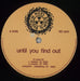 Ned's Atomic Dustbin Until You Find Out UK 12" vinyl single (12 inch record / Maxi-single) NAD12UN316690