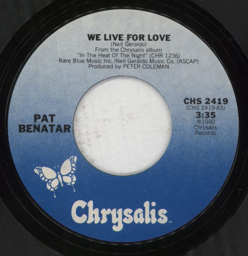 Pat Benatar We Live For Love US 7" vinyl single (7 inch record / 45) BEN07WE127207