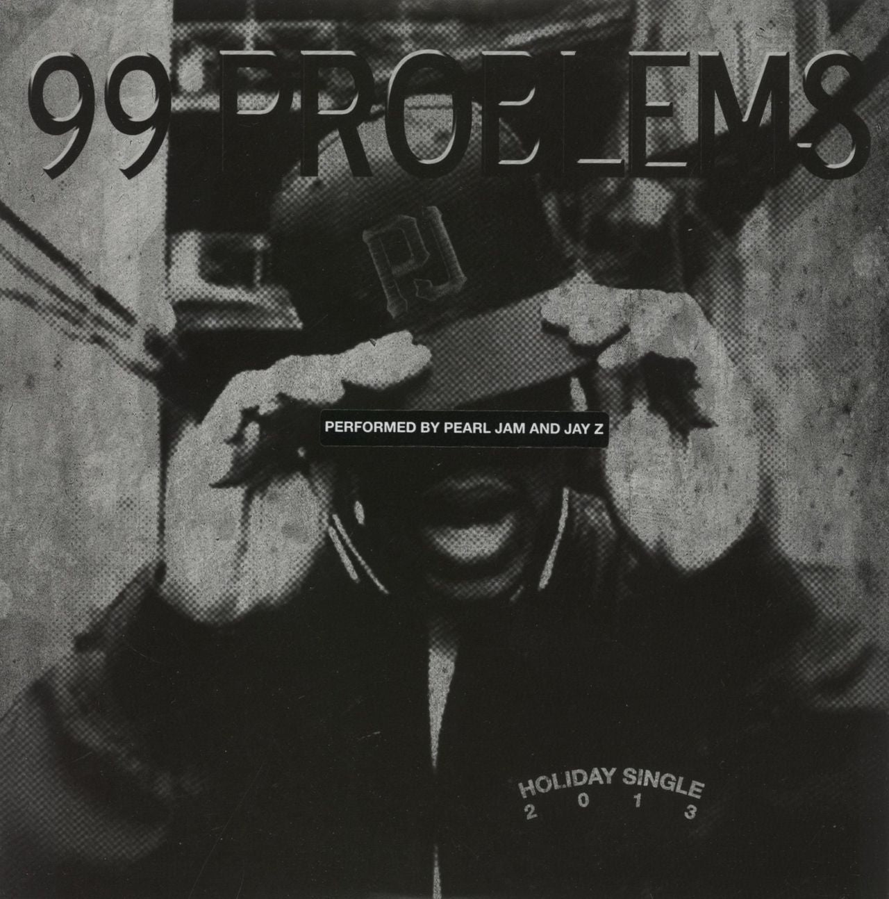 Pearl Jam 99 Problems US 7" vinyl single (7 inch record / 45) TC-2013