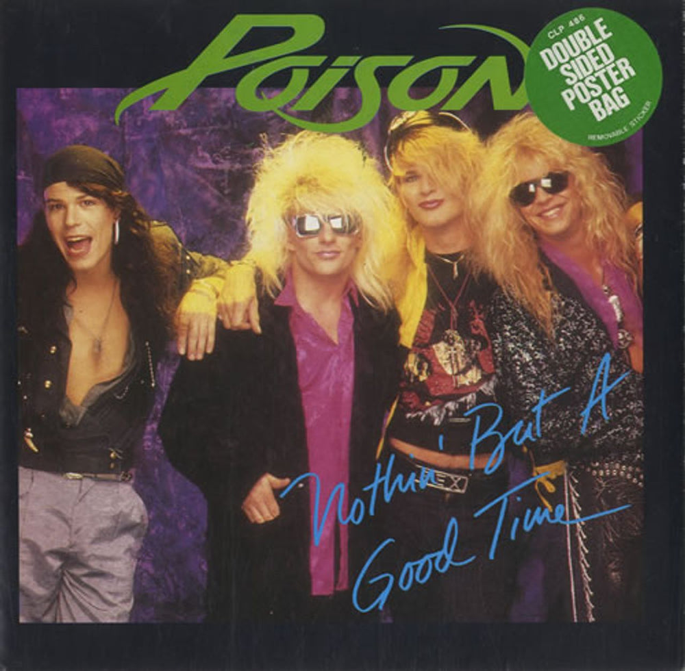 Poison Nothin' But A Good Time - Poster Bag UK 7" vinyl single (7 inch record / 45) CLP486