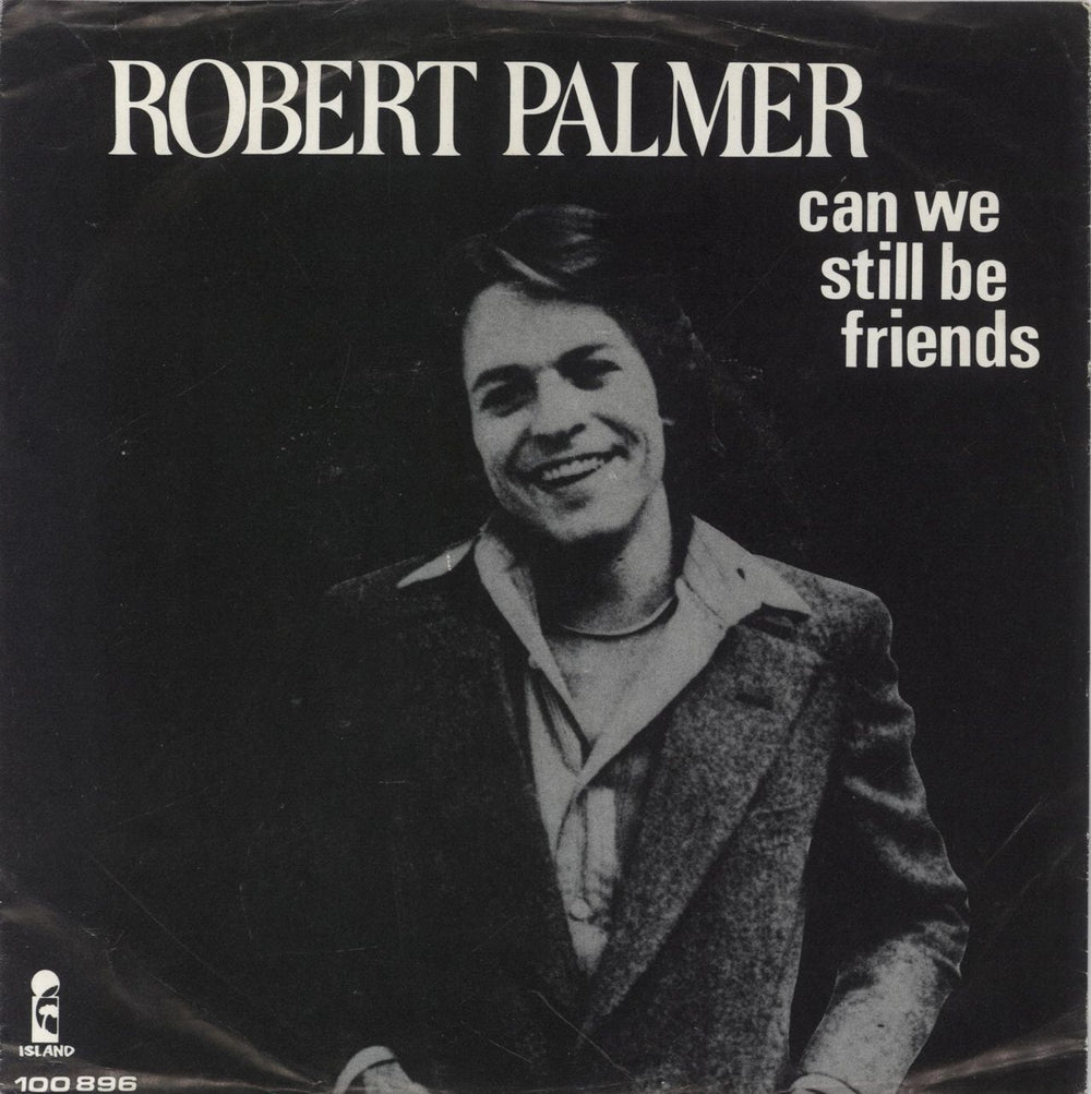 Robert Palmer Can We Still Be Friends Dutch 7" vinyl single (7 inch record / 45) 100896