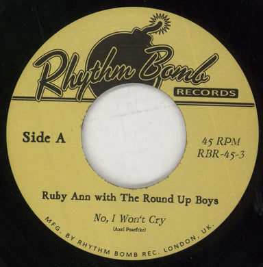 Ruby Ann No, I Won't Cry / I'll Never Get Rich UK 7" vinyl single (7 inch record / 45) 7-T07NO851829