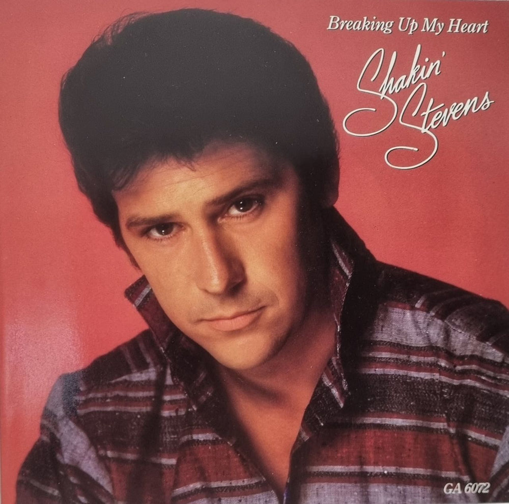 Shakin' Stevens Breaking Up My Heart UK 7" vinyl single (7 inch record / 45) GA6072