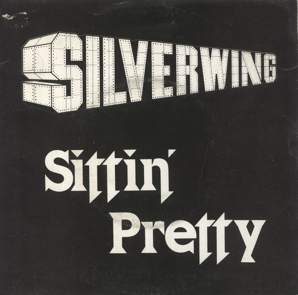 Silverwing Sittin' Pretty UK 7" vinyl single (7 inch record / 45) SILV2