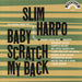 Slim Harpo Baby Scratch My Back US vinyl LP album (LP record) AA-104