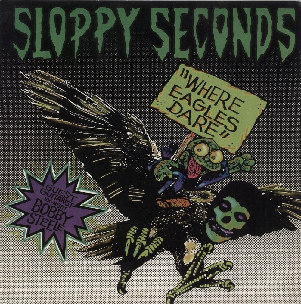 Sloppy Seconds Where Eagles Dare US 7" vinyl single (7 inch record / 45) GH-200