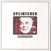 Splintered Godsend UK 7" vinyl single (7 inch record / 45) 7DPROMS13