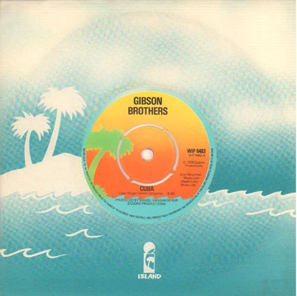 The Gibson Brothers Cuba UK 7" vinyl single (7 inch record / 45) WIP6483