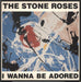 The Stone Roses I Wanna Be Adored - EX UK 12" vinyl single (12 inch record / Maxi-single) ORET31