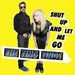 The Ting Tings Shut Up And Let Me Go - Yellow Vinyl UK 7" vinyl single (7 inch record / 45) 88697328487