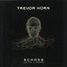 Trevor Horn Echoes: Ancient & Modern - Clear Vinyl UK vinyl LP album (LP record) 4864880