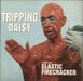 Tripping Daisy I Am An Elastic Firecracker US vinyl LP album (LP record) 314-524 112-1
