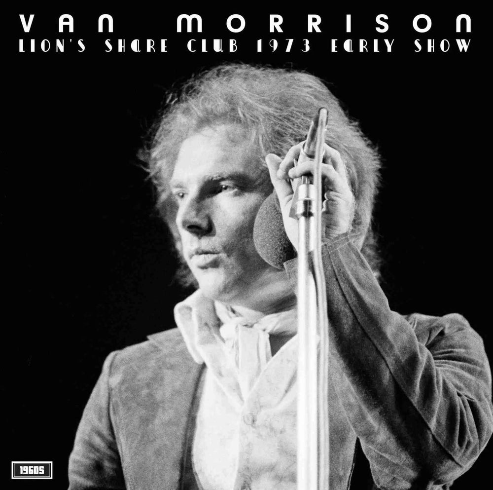 Van Morrison Lion's Shore Club 1973 Early Show - Sealed UK vinyl LP album (LP record) R&B144