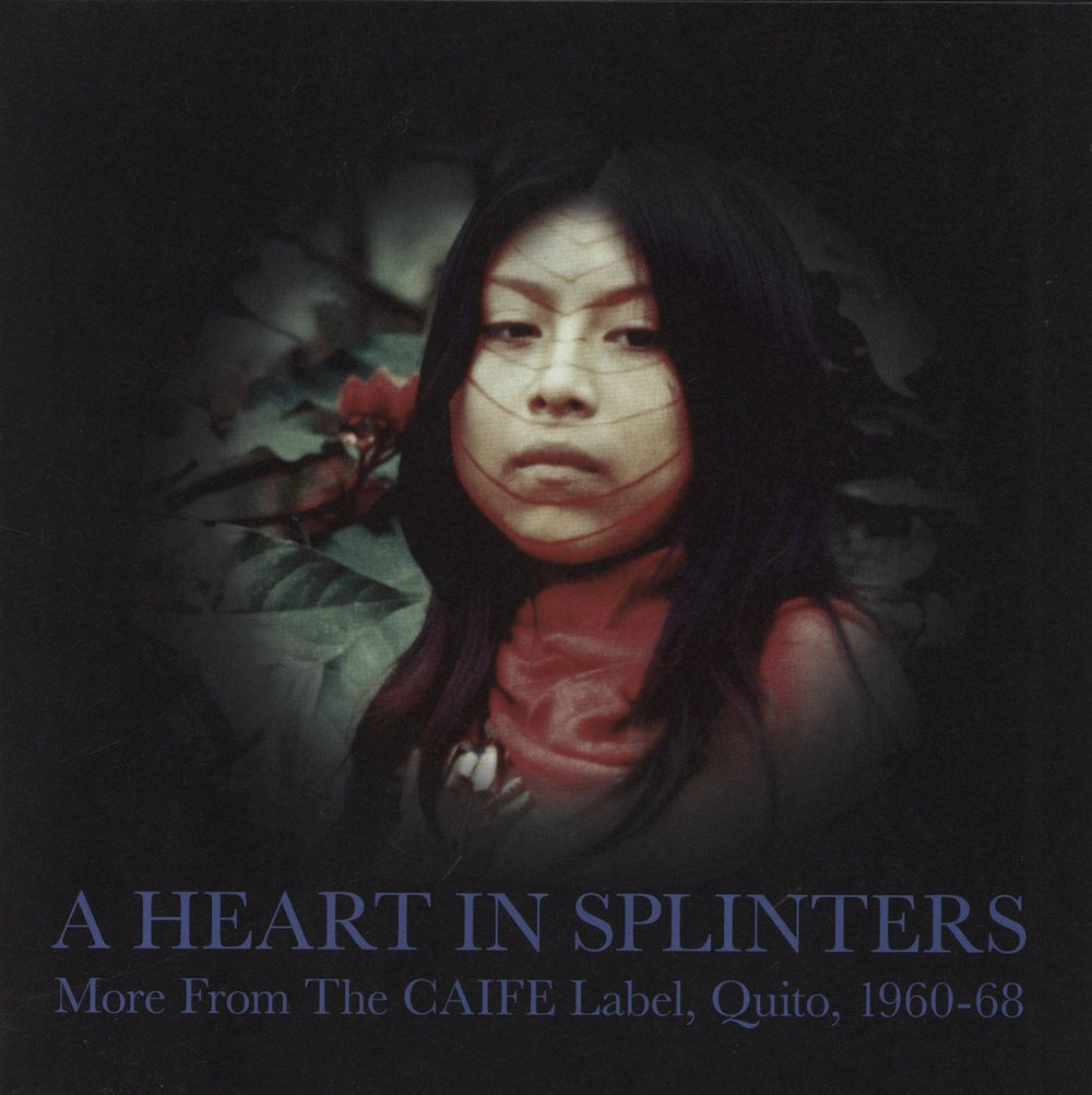 Various Artists A Heart In Splinters: More From The CAIFE Label, Quito, 1960-68 UK 2-LP vinyl record set (Double LP Album) HJRLP85