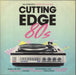 Various Artists Cutting Edge 80s [The Alternative Sound Of A Decade] UK 2-LP vinyl record set (Double LP Album) 88985431271