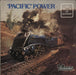 Various-Trains 'Pacific' Power UK vinyl LP album (LP record) SPA563