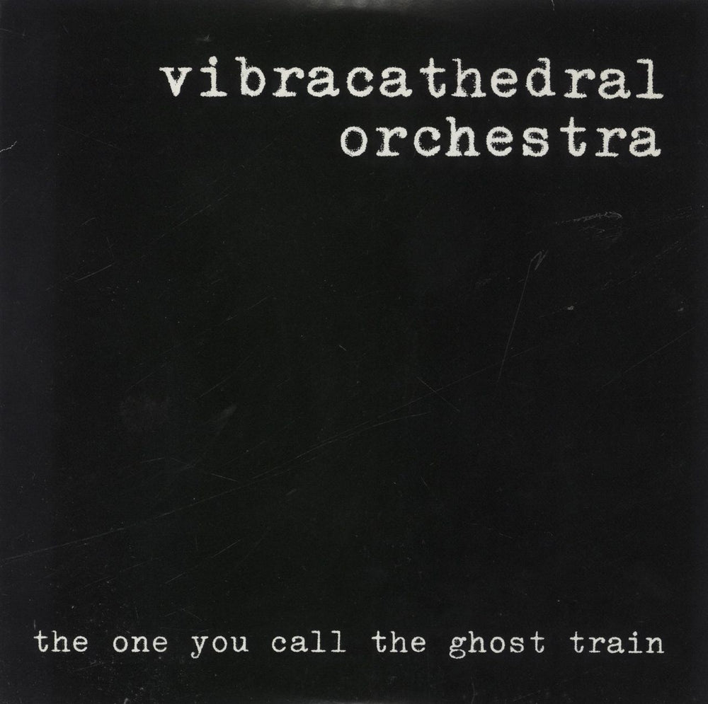 Vibracathedral Orchestra The One You Call The Ghost Train German 7" vinyl single (7 inch record / 45) TONSCHACHT010