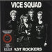 Vice Squad Last Rockers - Red Vinyl Canadian 7" vinyl single (7 inch record / 45) CLO3515